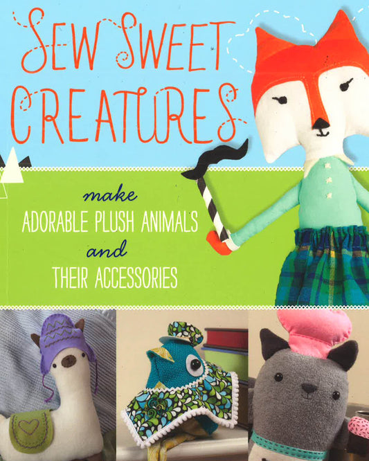 Sew Sweet Creatures