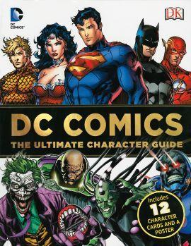 Dc Comics: The Ultimate Character Guide