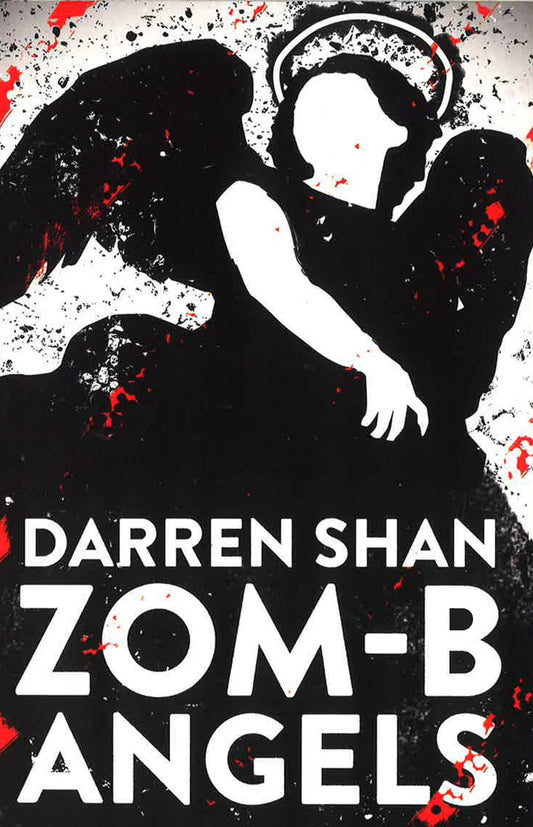 Darren Shan Zom-B Angels Bk 4