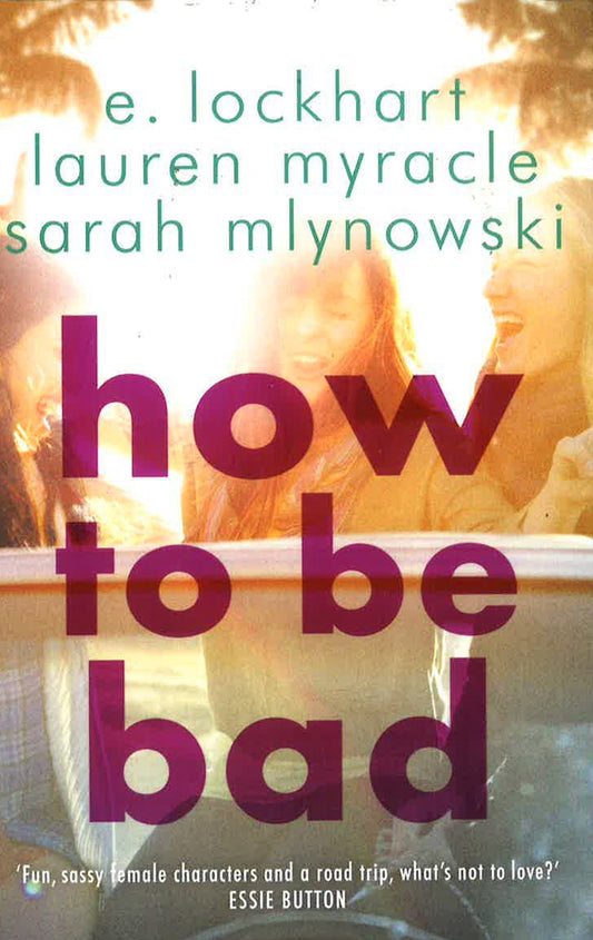 How To Be Bad