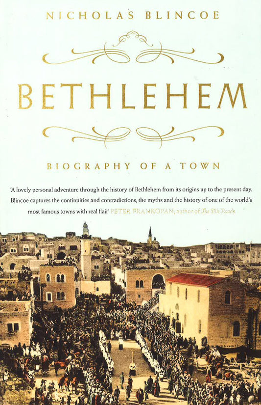 Bethlehem Biography Of A Town Hb