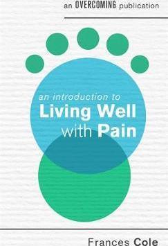 An Introduction To Living Well With Pain