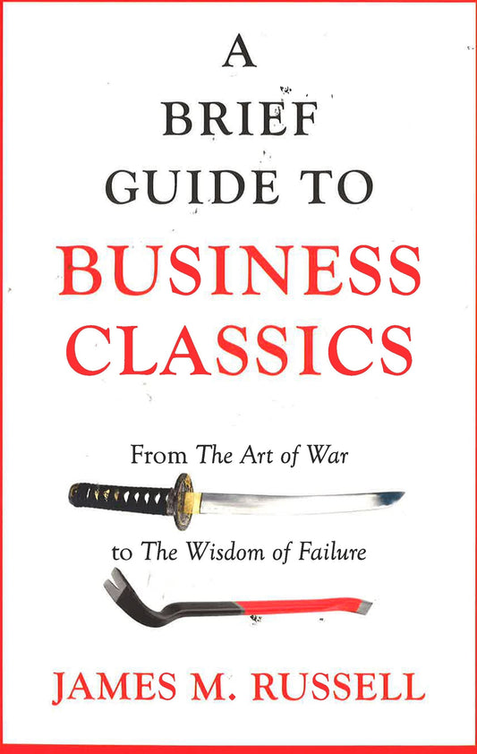 A Brief Guide To Business Classics