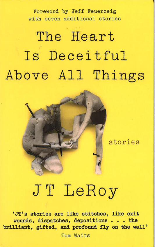 The Heart Is Deceitful Above All Things