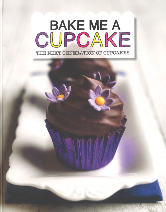 Bake Me A Cupcake