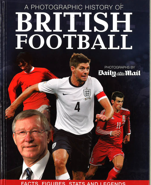 Photographic History Of British Football
