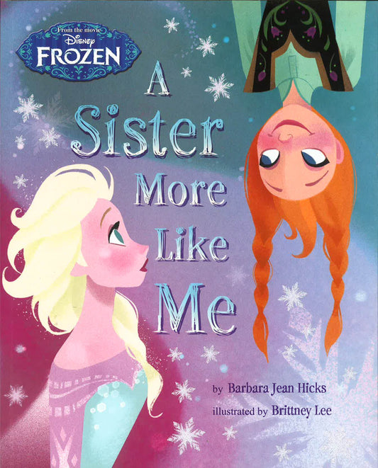 Disney Frozen A Sister More Like Me