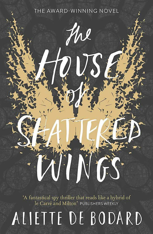 The House Of Shattered Wings