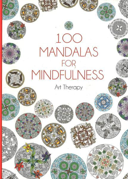 100 Mandalas For Mindfulness: Art Therapy (Hb)