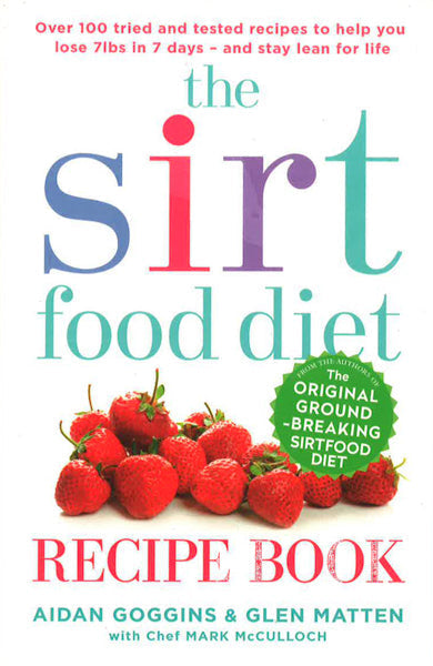 The Sirtfood Diet Recipe Book