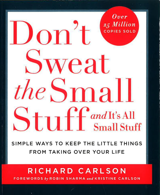 Don't Sweat The Small Stuff