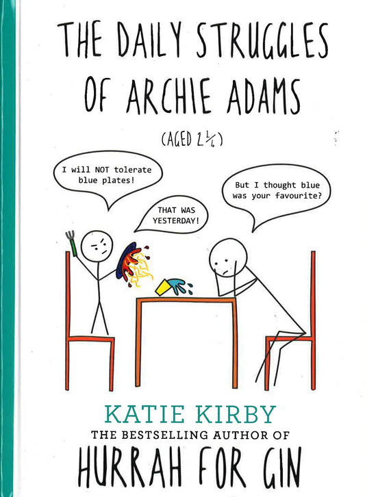 Daily Struggles Of Archie Adams (Aged 2 ¼)