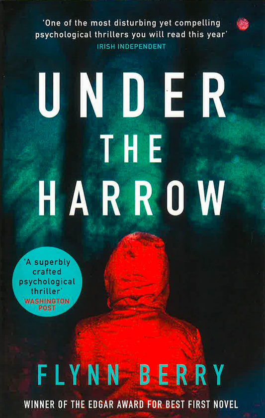 Under The Harrow: The Compulsively-Readable Psychological Thriller, Like Broadchurch Written By Elena Ferrante