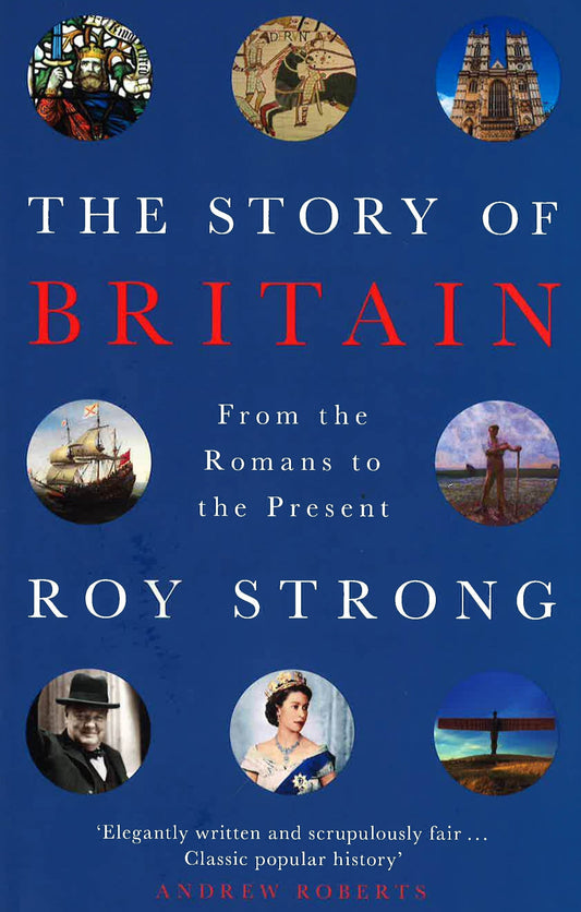 Story Of Britain From The Romans To The Present Hb