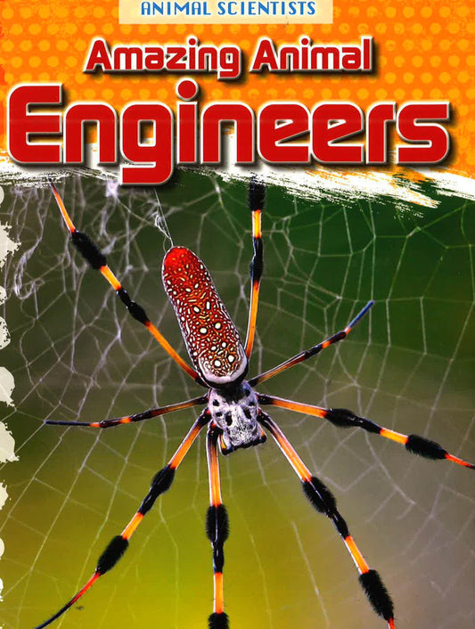 Amazing Animal Engineers