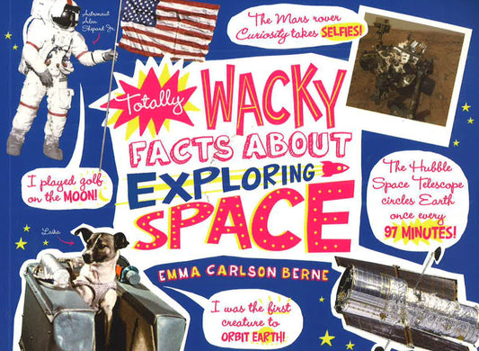 Totally Wacky Facts About Exploring Space