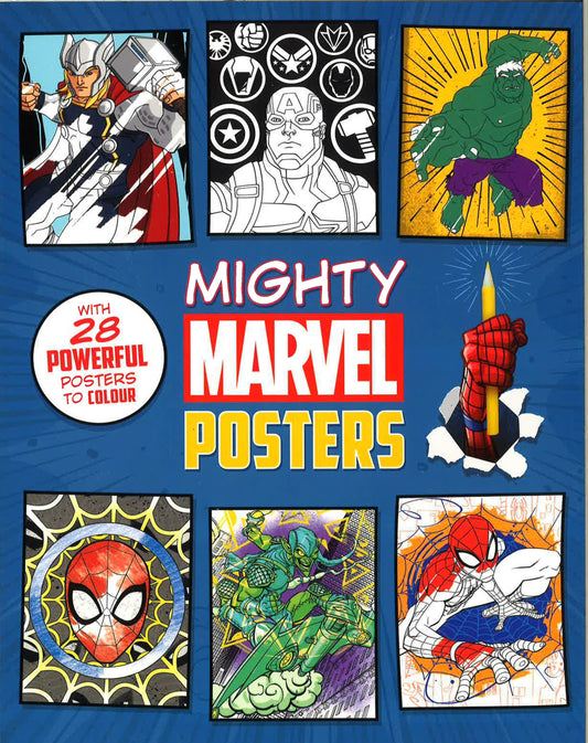 Mighty Marvel Posters: With 28 Powerful Posters To Colour