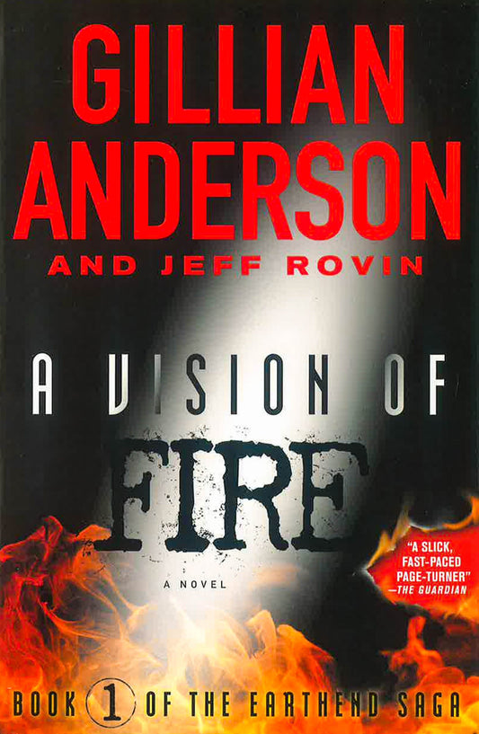 A Vision Of Fire (The Earthend Saga Bk 1)