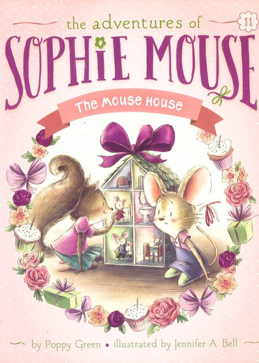 The Mouse House (The Adventures Of Sophie Mouse, Bk. 11)