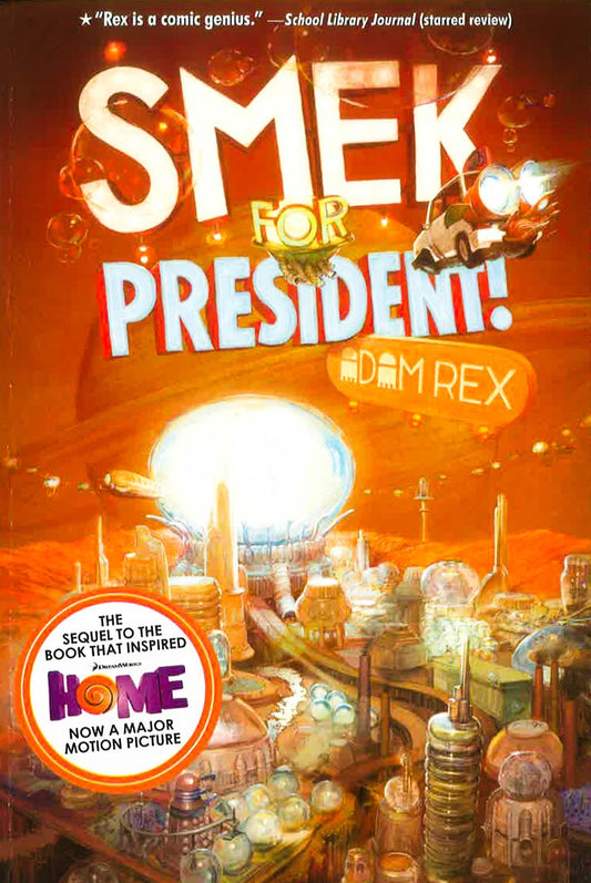 Smek For President! (The Smek Smeries Bk. 2)