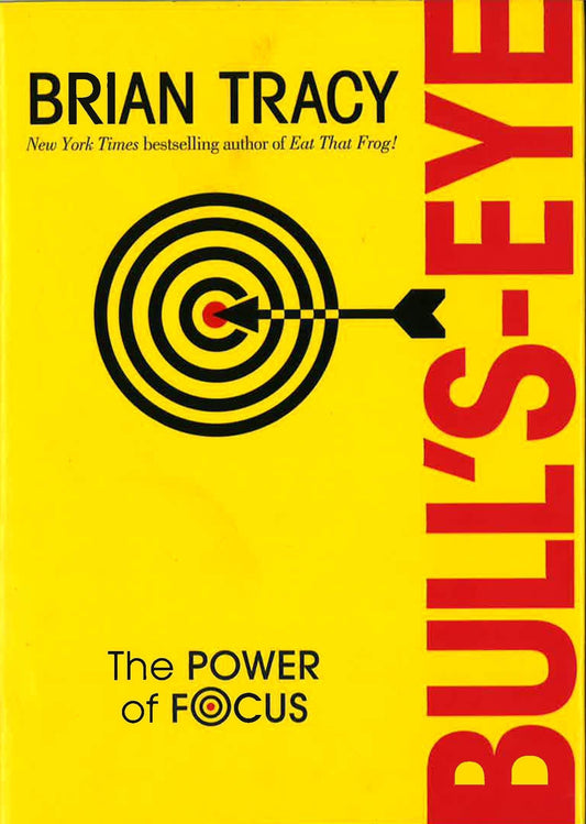 Bull's Eye: The Power Of Focus (Hb)