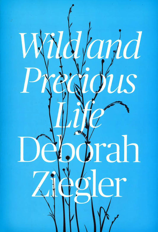 Wild And Precious Life
