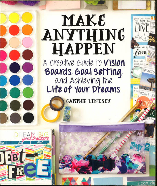 Make Anything Happen