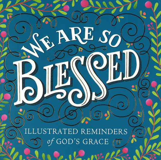 We Are So Blessed