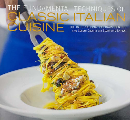 The Fundamental Techniques Of Classic Italian Cuisine (Hb)