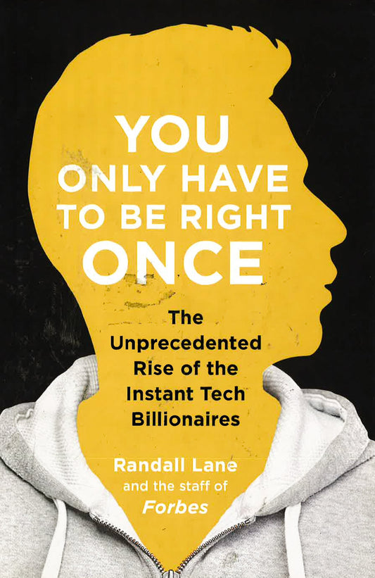 You Only Have To Be Right Once