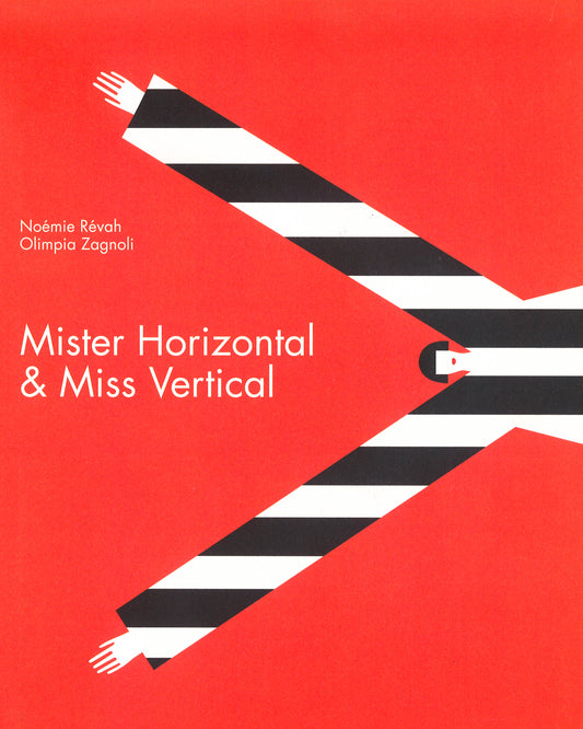 Mister Horizontal & Miss Vertical