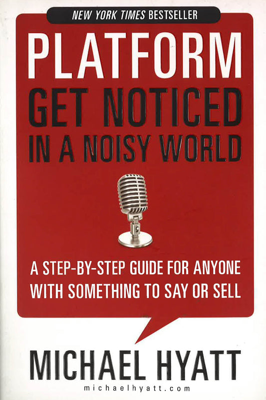 Platform: Get Noticed In A Noisy World (Hb)