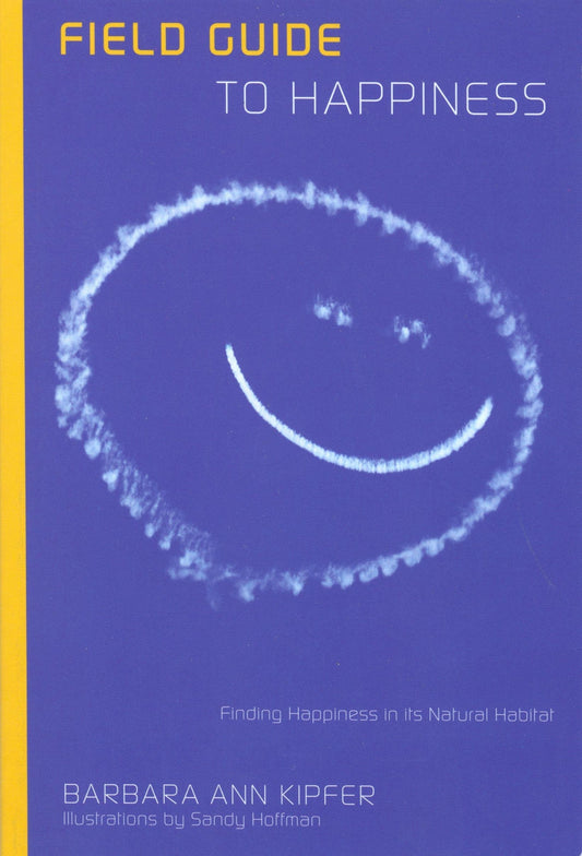 Field Guide To Happiness
