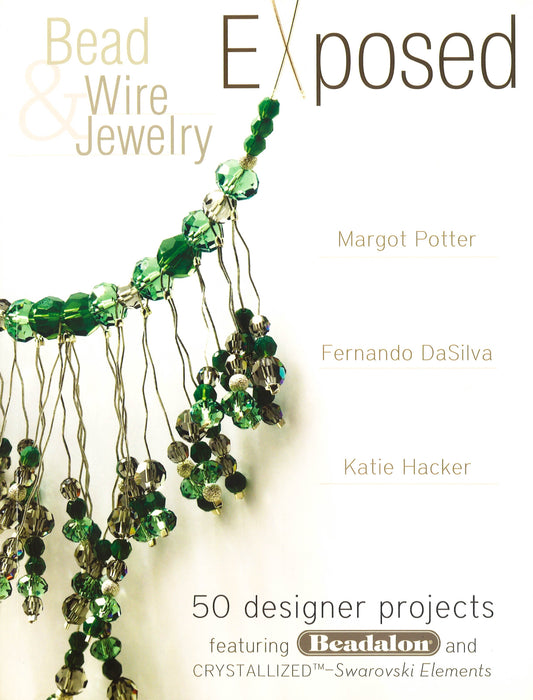 Bead & Wire Jewelry Exposed