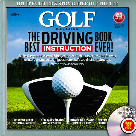 Golf Magazine: The Best Driving Instruction Book Ever! (Hb)