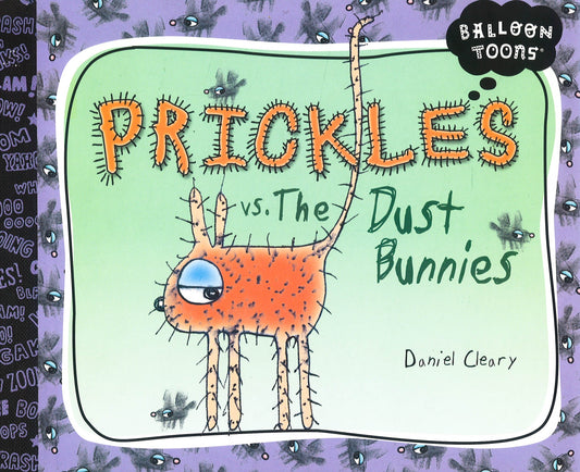 Prickles Vs. The Dust Bunnies (Hb)