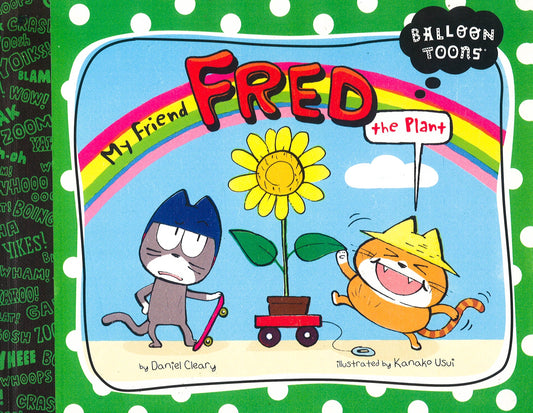 My Friend, Fred The Plant: Balloon Toons (Hb)