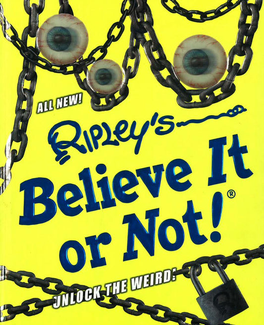 Ripley's Believe It Or Not!: Unlock The Weird! (Hb)