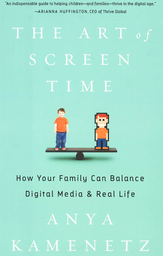 The Art Of Screen Time: How Your Family Can Balance Digital Media And Real Life