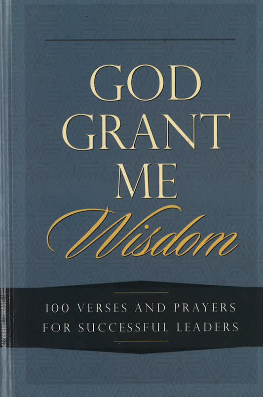 God Grant Me Wisdom