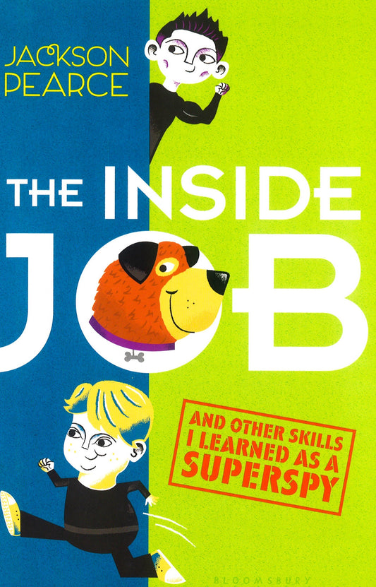 The Inside Job (And Other Skills I Learned As A Superspy)