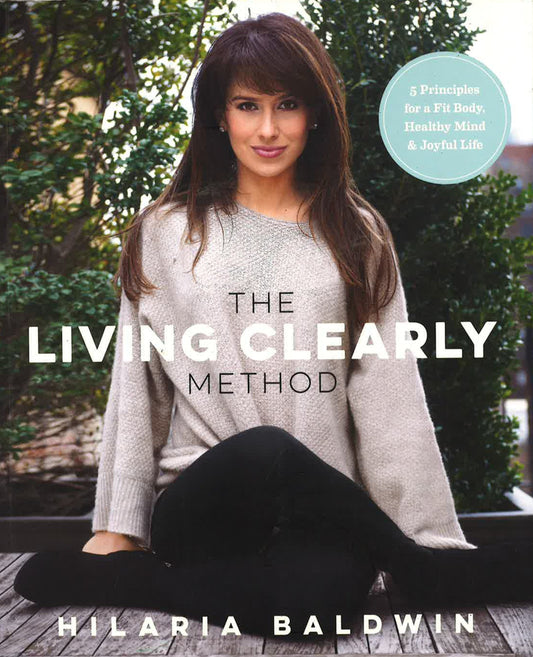 The Living Clearly Method
