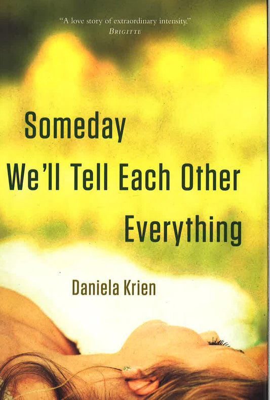 Someday We'Ll Tell Each Other Everything