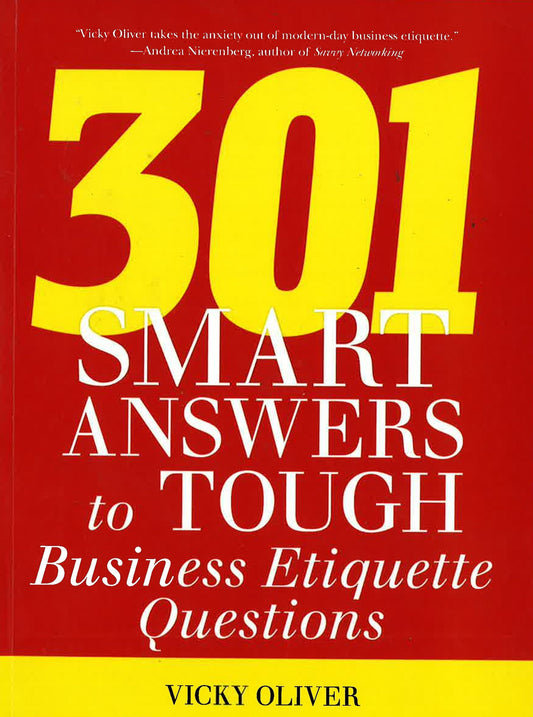 301 Smart Answers To Tough Business Etiquette Questions