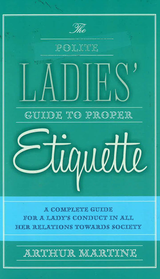 The Polite Ladies'Etiquette