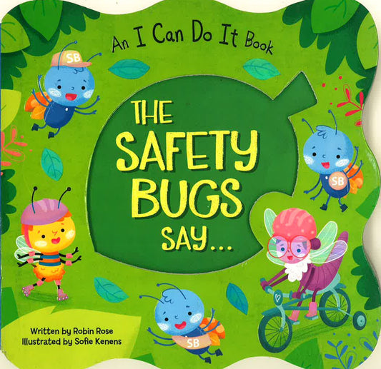 The Safety Bugs Say