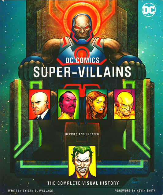 Dc Comics Super-Villains: The Complete Visual History