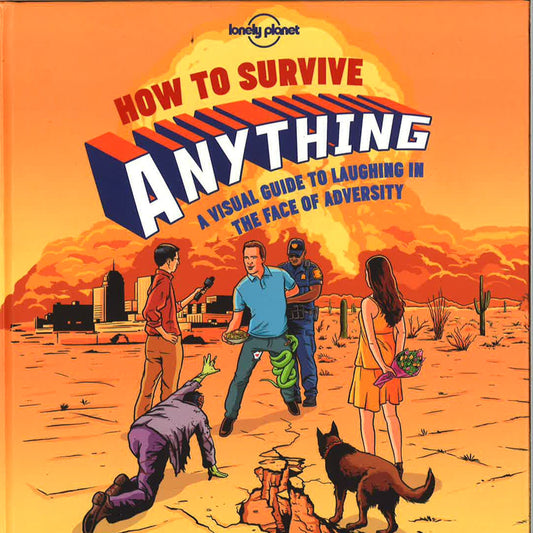How To Survive Anything