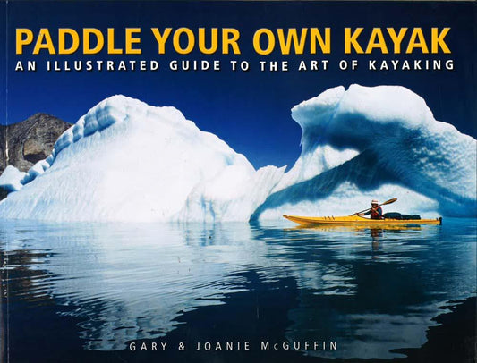 Paddle Your Own Kayak