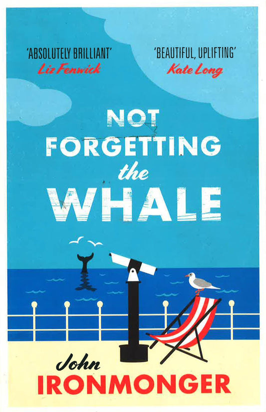 Not Forgetting The Whale